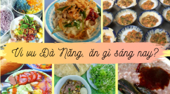 VI VU ĐÀ NẴNG, SÁNG NAY ĂN GÌ?